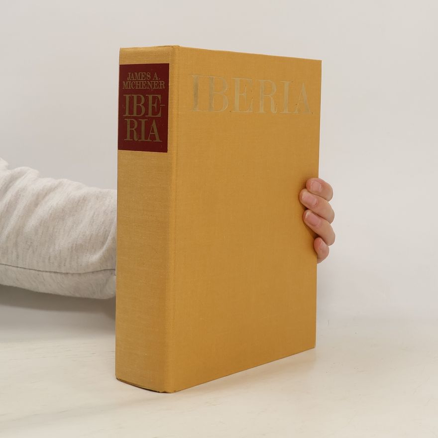James A. Michener Iberia. Reisen und Gedanken