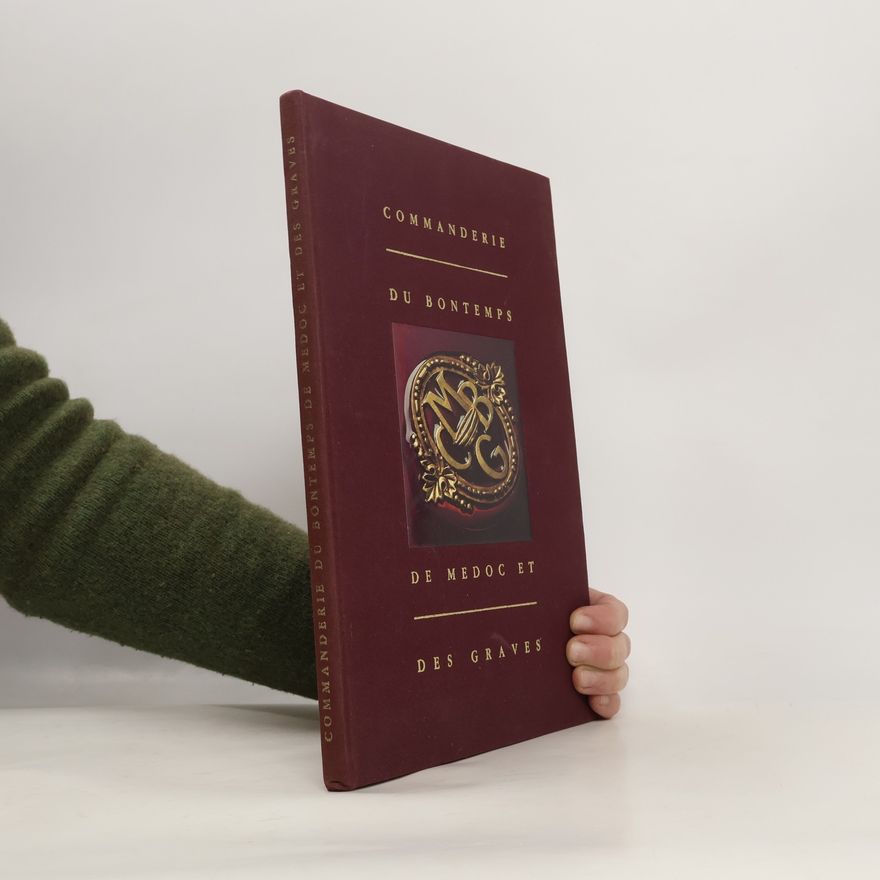 Autorenkollektiv Commanderie du Bontemps de Médoc et des Graves