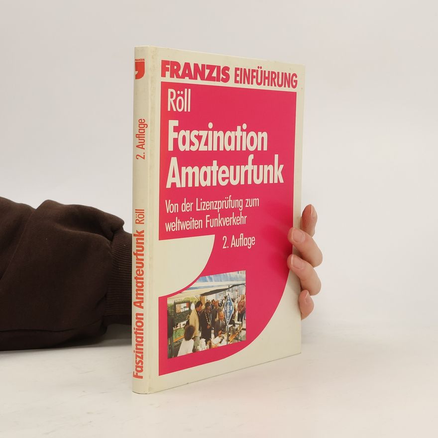 Ludwig Röll Faszination Amateurfunk