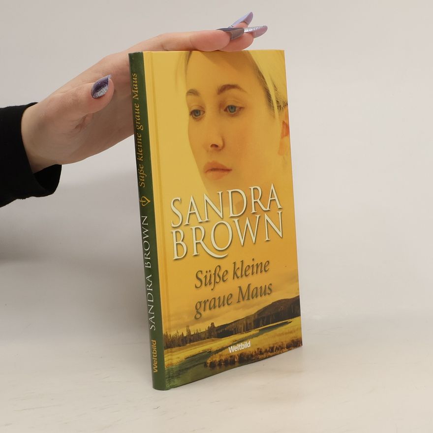 Sandra Brown Süße kleine graue Maus