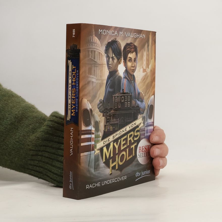 Monica M. Vaughan Die Spione von Myers Holt - Rache undercover