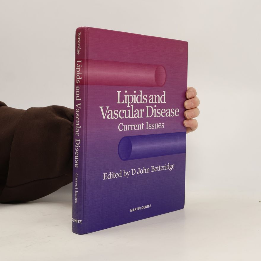 D John Betteridge Lipids and Vascular Disease