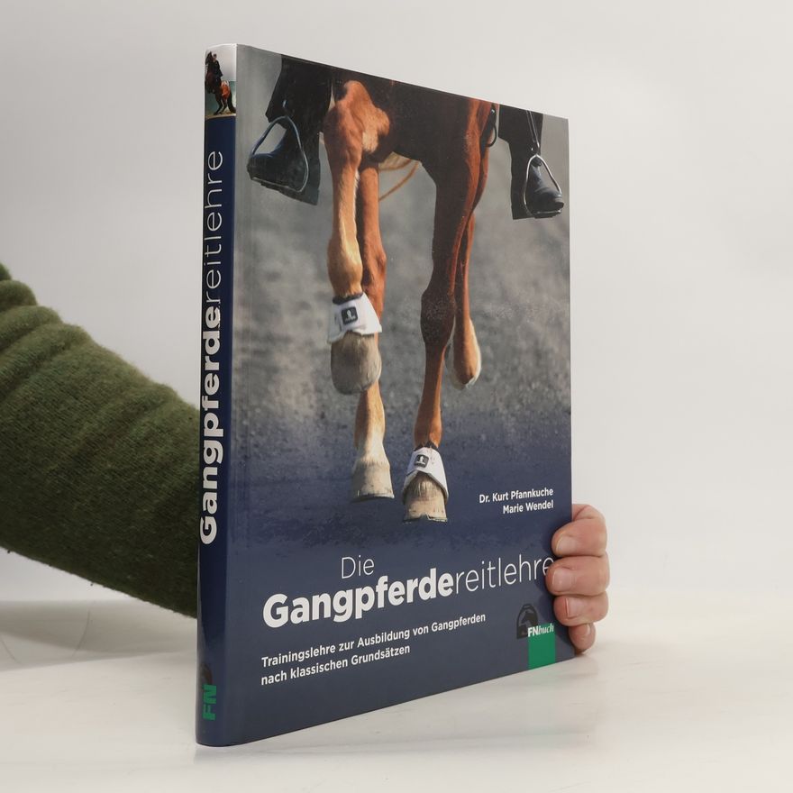 Kurt Paul Pfannkuche Die Gangpferdereitlehre