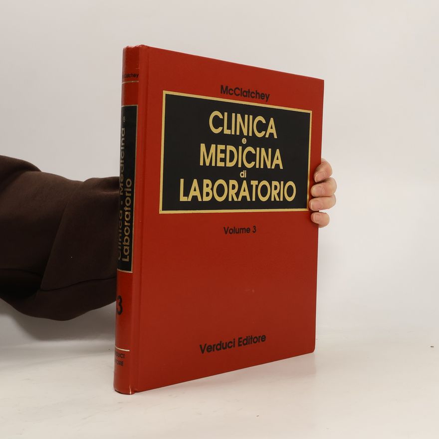 Kenneth D. McClatchey Clinica e medicina di laboratorio