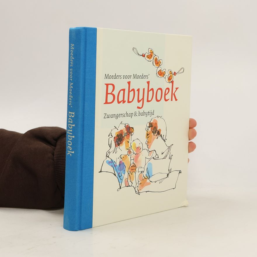 Various authors Moeders voor Moeders Babyboek