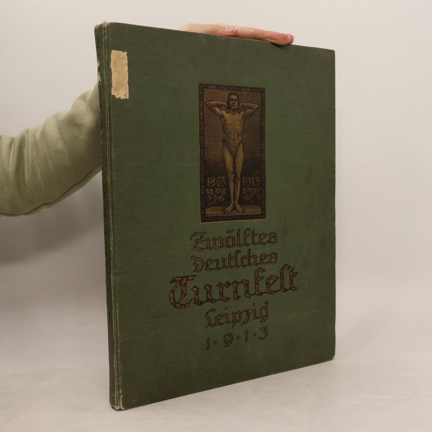 Autorenkollektiv Zwölftes Deutsches Turnfest Leipzig 1913