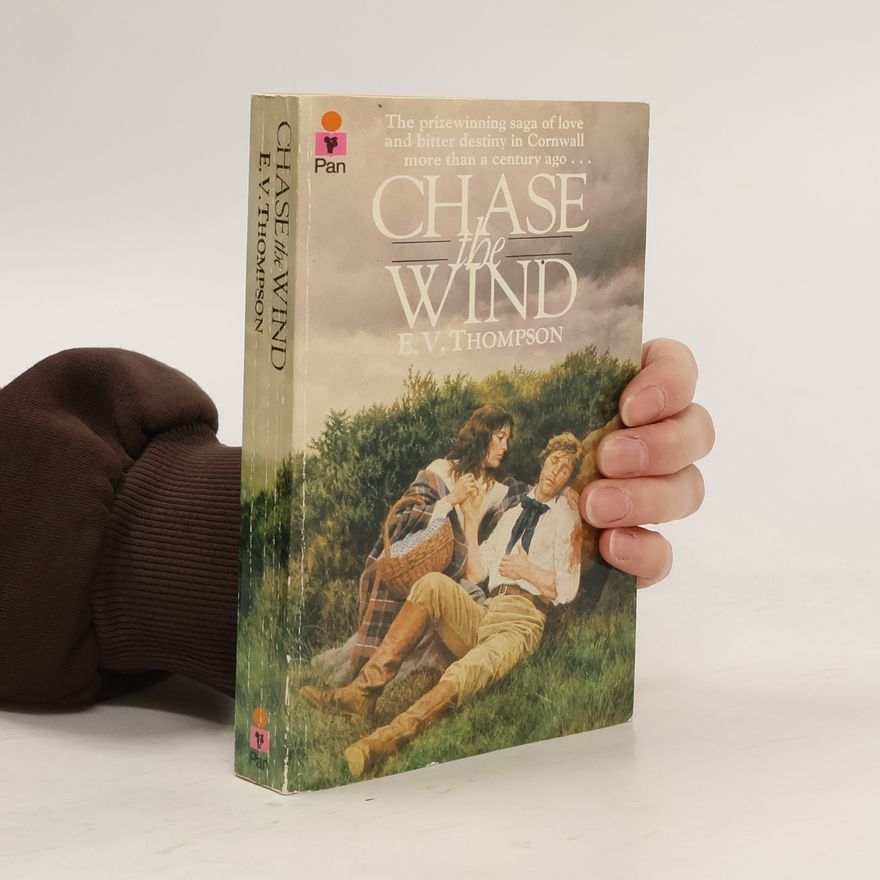 E. V. Thompson Chase the Wind