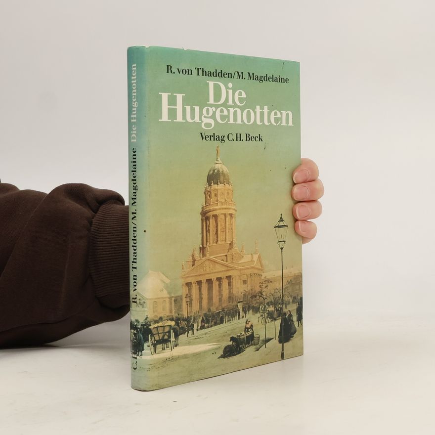 M. Magdelaine Die Hugenotten