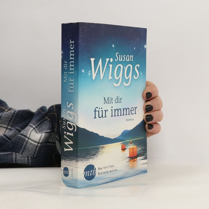 Susan Wiggs Mit dir für immer