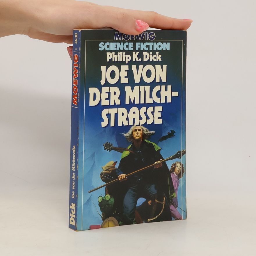 Philip K. Dick Joe von der Milchstrasse