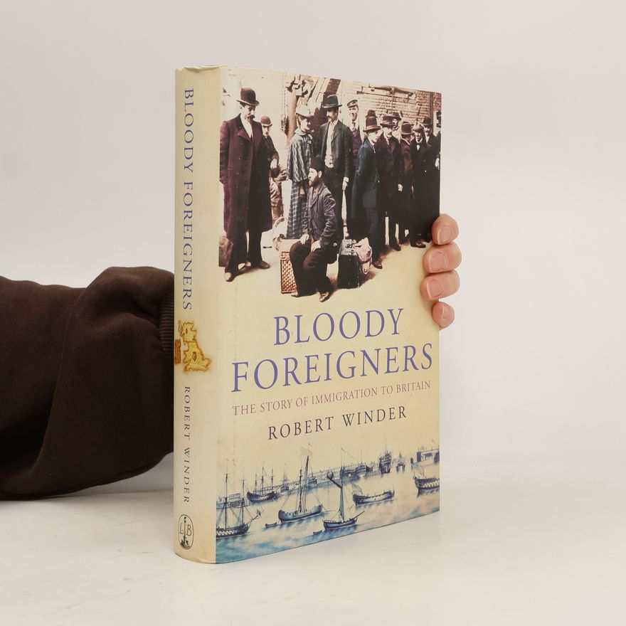 Robert Winder Bloody Foreigners