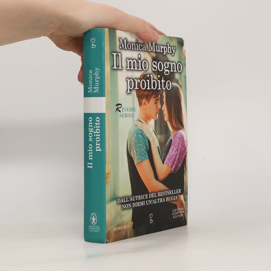 Monica Murphy Reverie Series: Il mio sogno proibito