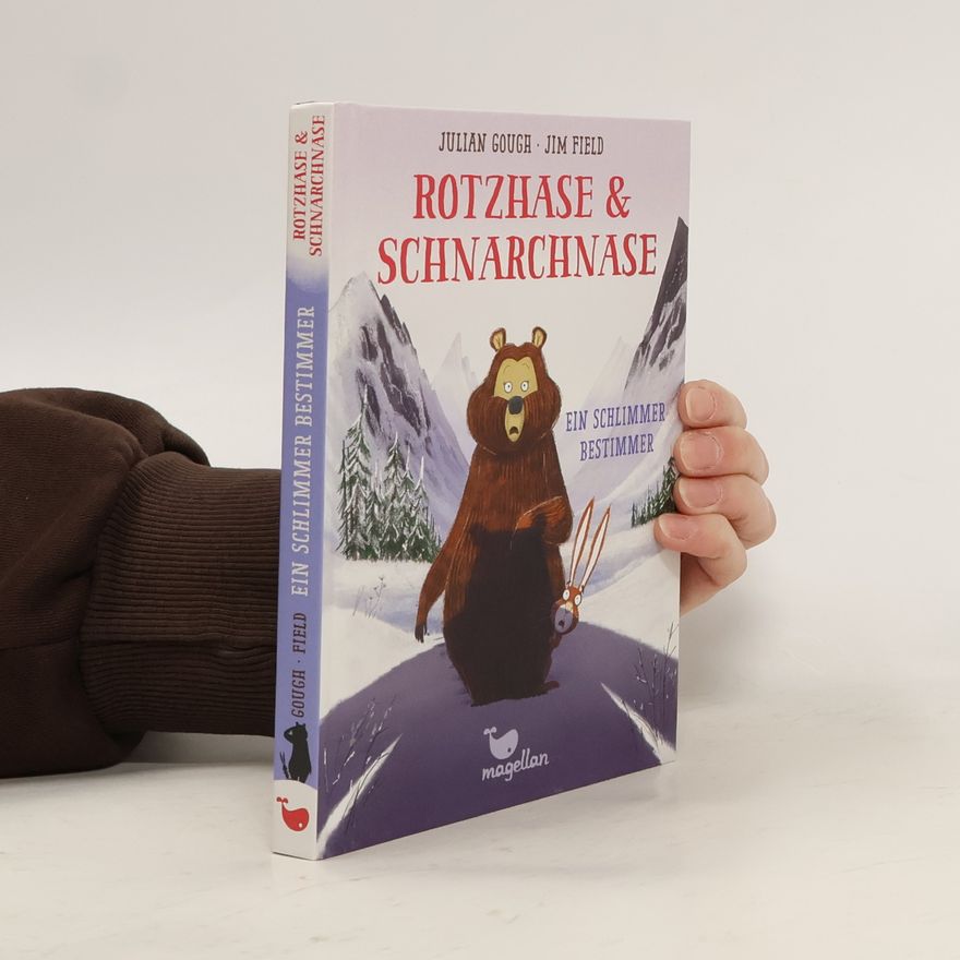 Julian Gough Rotzhase & Schnarchnase - Ein schlimmer Bestimmer - Band 5