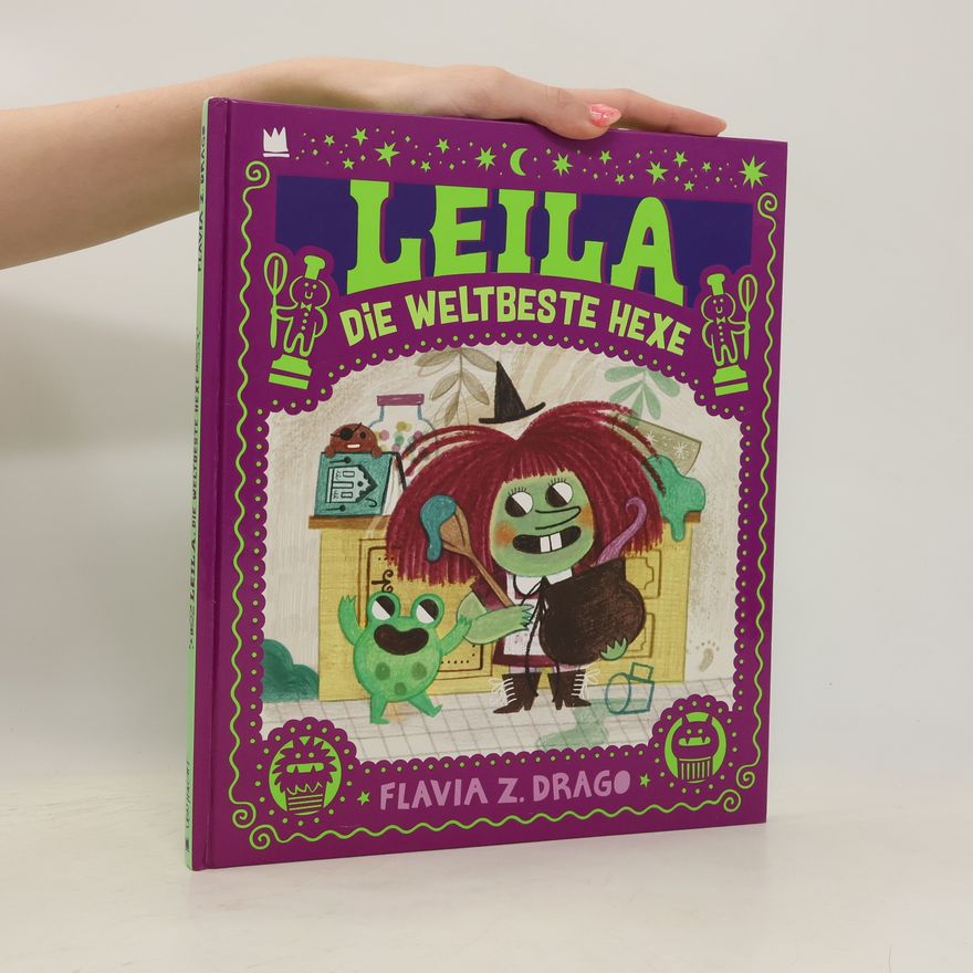 Flavia Z. Drago Leila die weltbeste Hexe