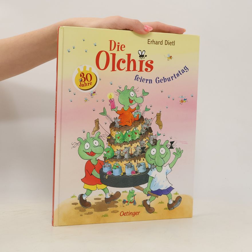 Erhard Dietl Die Olchis feiern Geburtstag