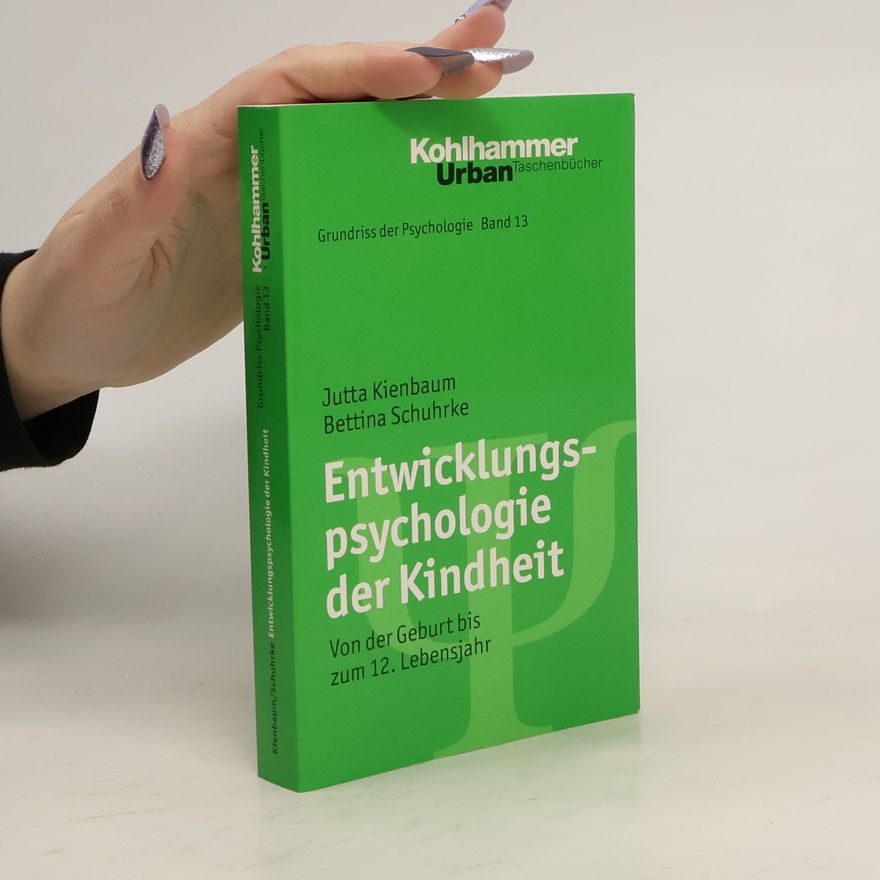 Jutta Kienbaum Entwicklungspsychologie der Kindheit