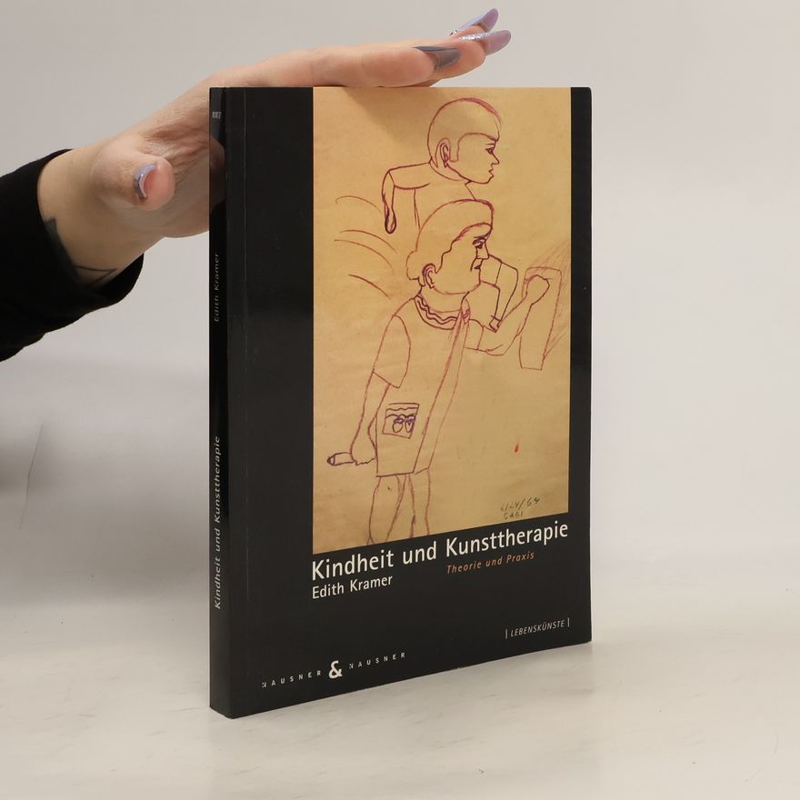 Edith Kramer Kindheit und Kunsttherapie