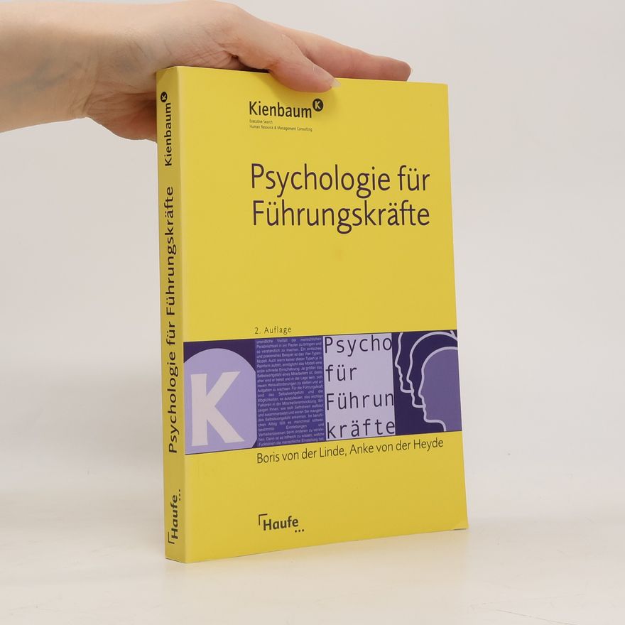 Anke von der Heyde Psychologie für Führungskräfte - 2. Auflage