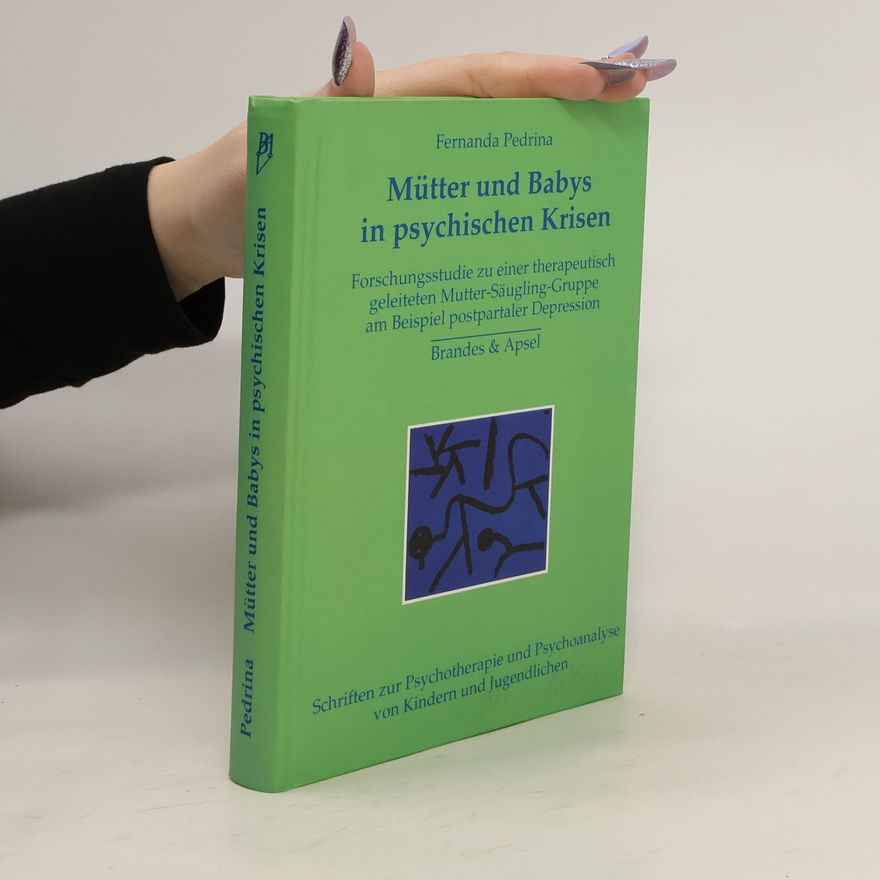 Fernanda Pedrina Mütter und Babys in psychischen Krisen