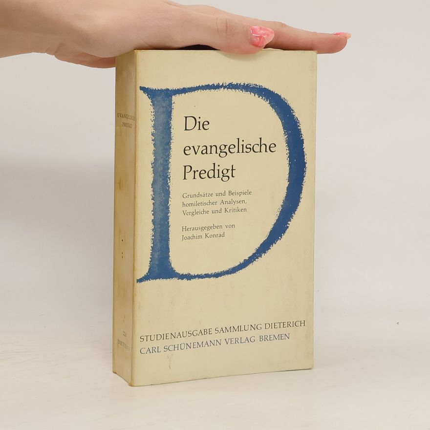 Joachim Konrad Die evangelische Predigt