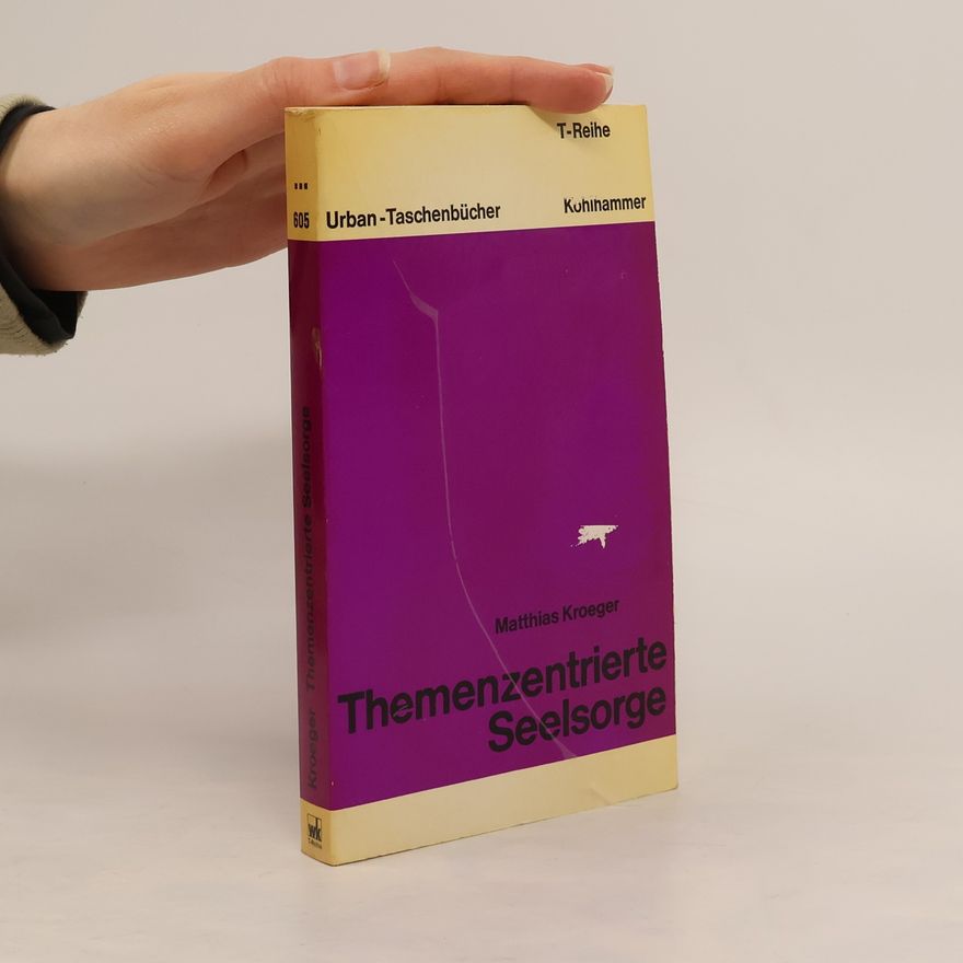 Matthias Kroeger Urban-Taschenbücher - 605: Themenzentrierte Seelsorge