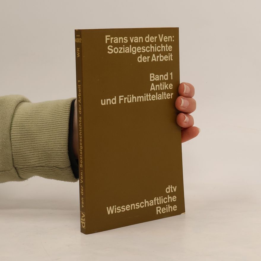 Frans van der Ven Sozialgeschichte der Arbeit