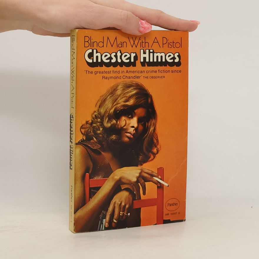 Chester Himes Blind Man with a Pistol
