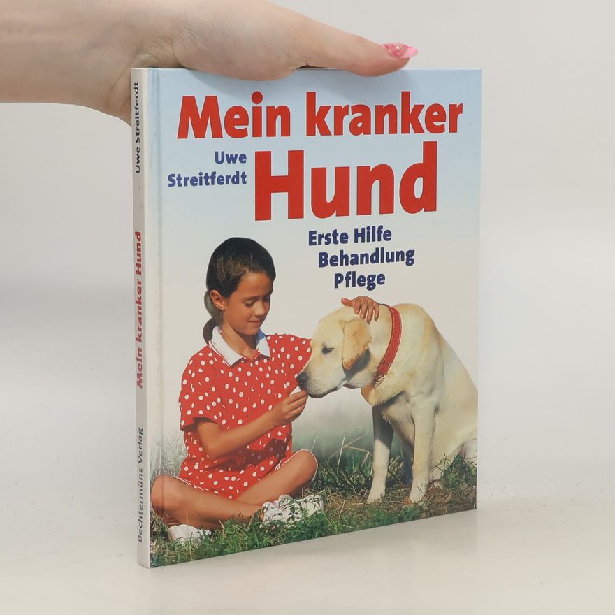 Uwe Streitferdt Mein kranker Hund