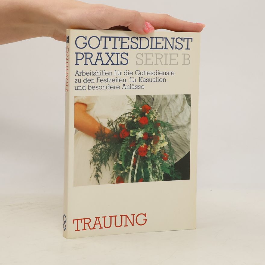 Erhard Domay Trauung. Gottesdienst Praxis, Serie B