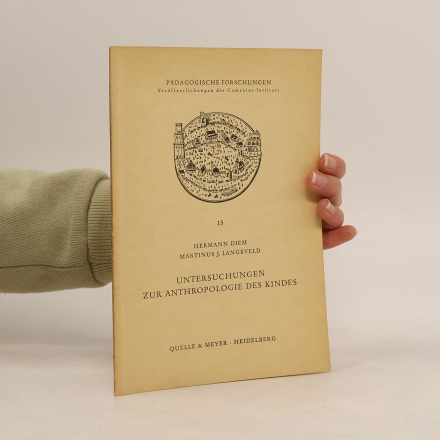 Autorenkollektiv Untersuchungen zur Anthropologie des Kindes