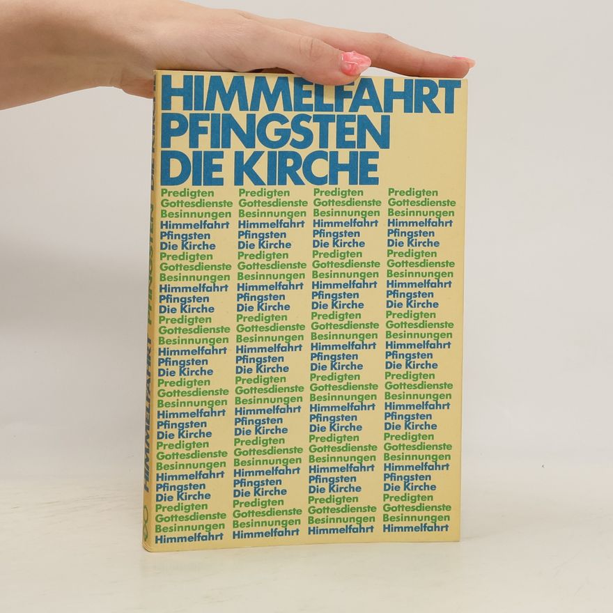 Horst Nitschke Himmelfahrt, Pfingsten, die Kirche