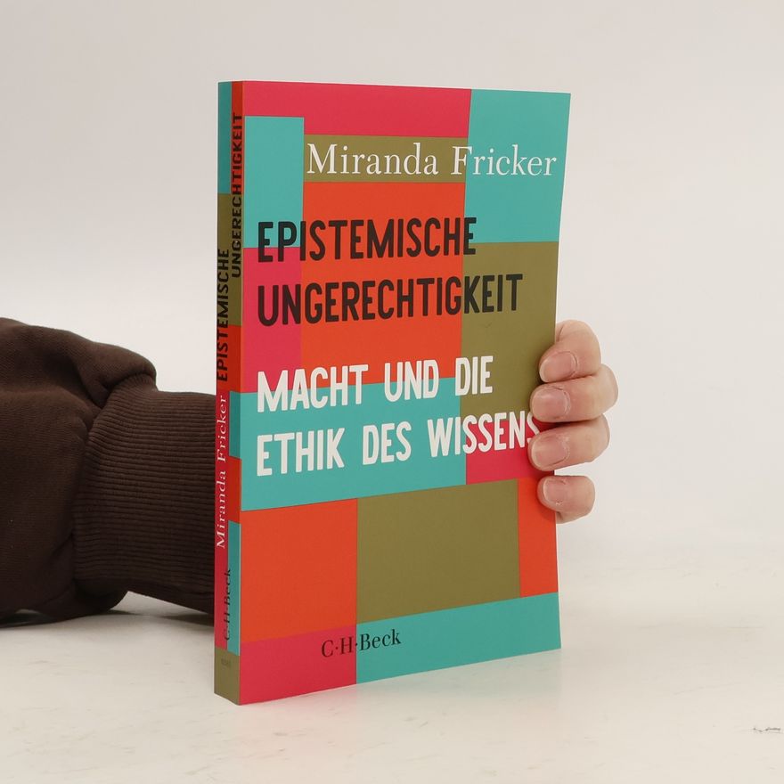 Miranda Fricker Epistemische Ungerechtigkeit