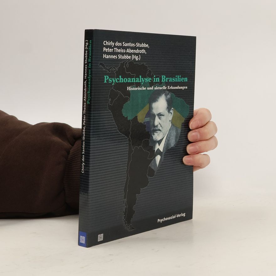 Chirly dos Santos Stubbe Bibliothek der Psychoanalyse: Psychoanalyse in Brasilien