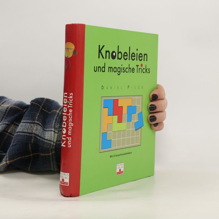 Daniel Picon Knobeleien und magische Tricks