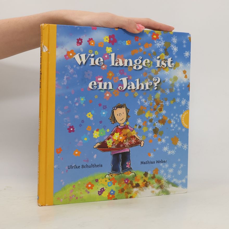 Ulrike Schultheis Wie lange ist ein Jahr?