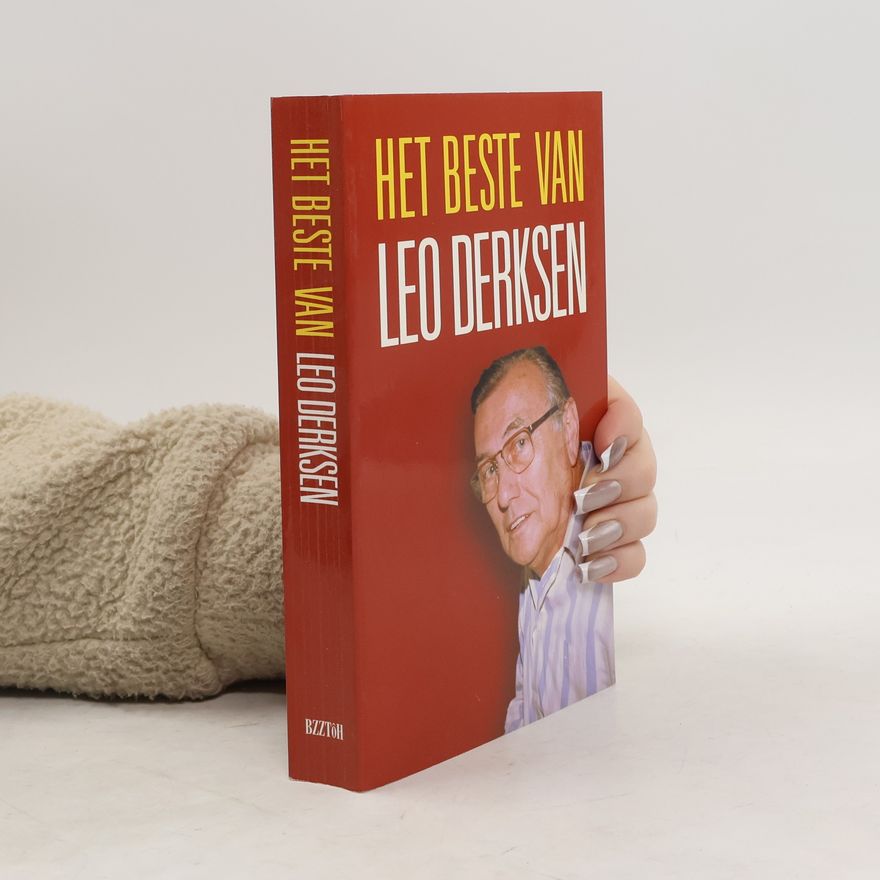 Leonardus Joseph Derksen Het beste van Leo Derksen
