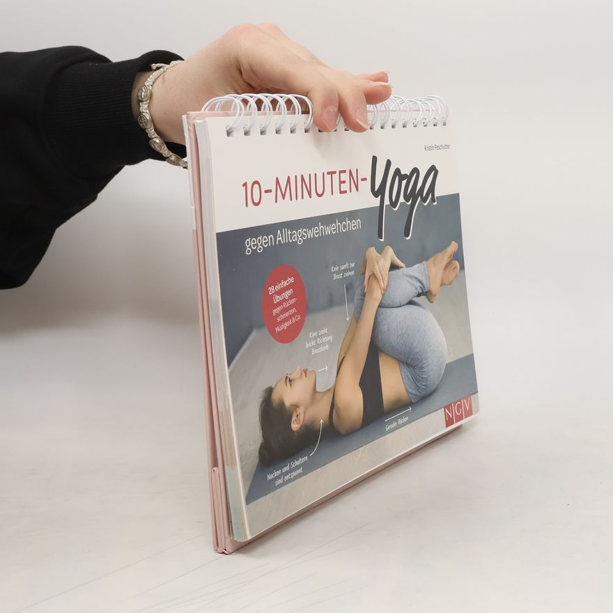 Kristin Peschutter 10-Minuten-Yoga gegen Alltagswehwehchen