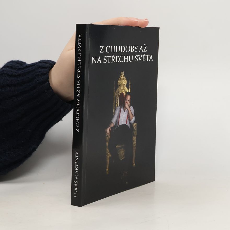 Lukáš Martinek Z chudoby až na střechu světa