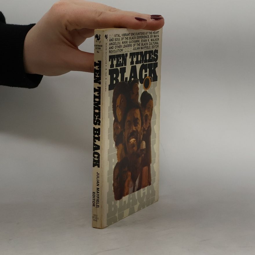 Julian Mayfield Ten Times Black