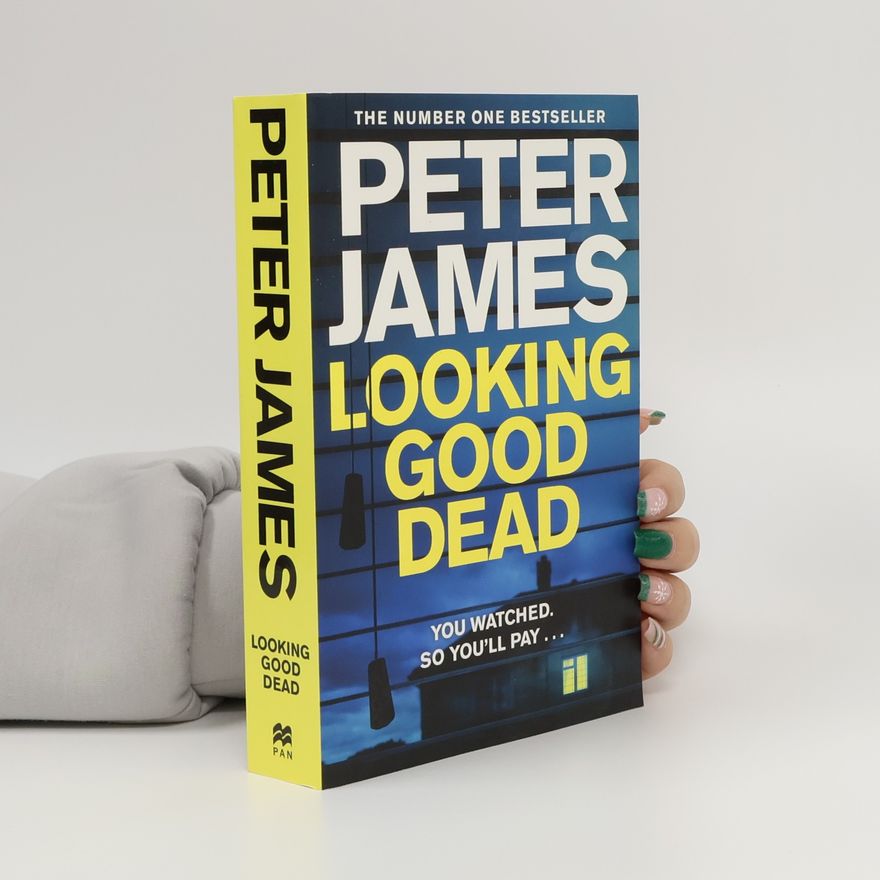 Peter James Looking Good Dead