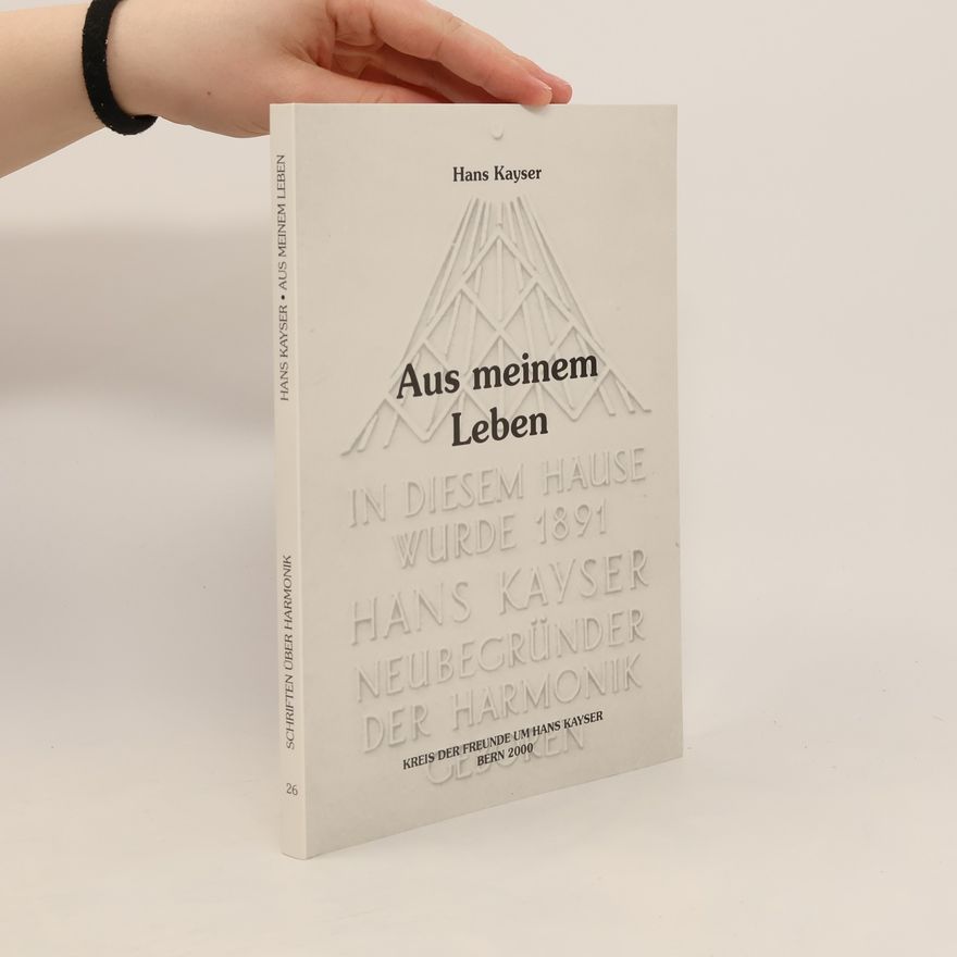 Hans Kayser Aus meinem Leben