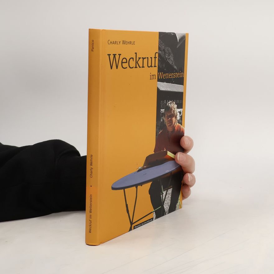 Charly Wehrle Weckruf im Wetterstein