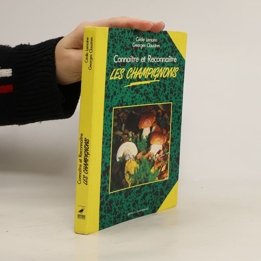 Cécile Lemoine Connaître et reconnaître les champignons