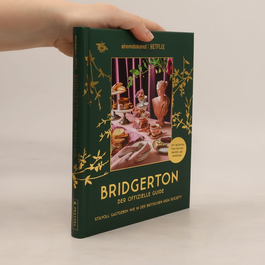 Emily Timberlake Bridgerton. Der offizielle Guide: Stilvoll Gastgeben wie in der britischen High Society