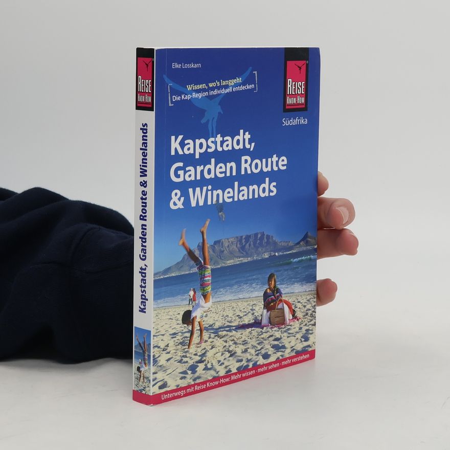 Elke Losskarn Kapstadt, Garden Route und Winelands