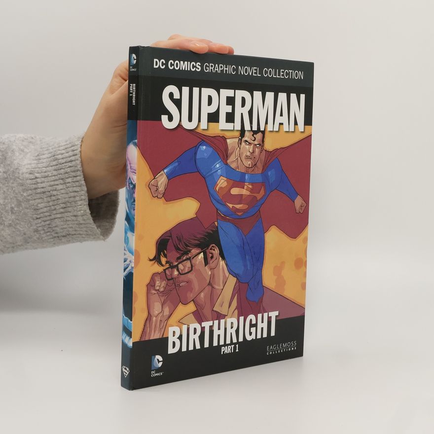 Kolektiv autorů DC Comics Graphic Novel Collection: Superman: Birthright Part 1