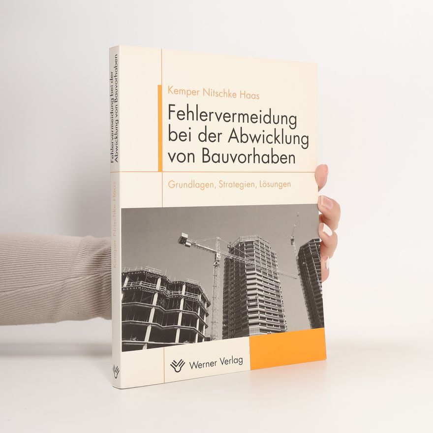 Volker Nitschke Fehlervermeidung bei der Abwicklung von Bauvorhaben