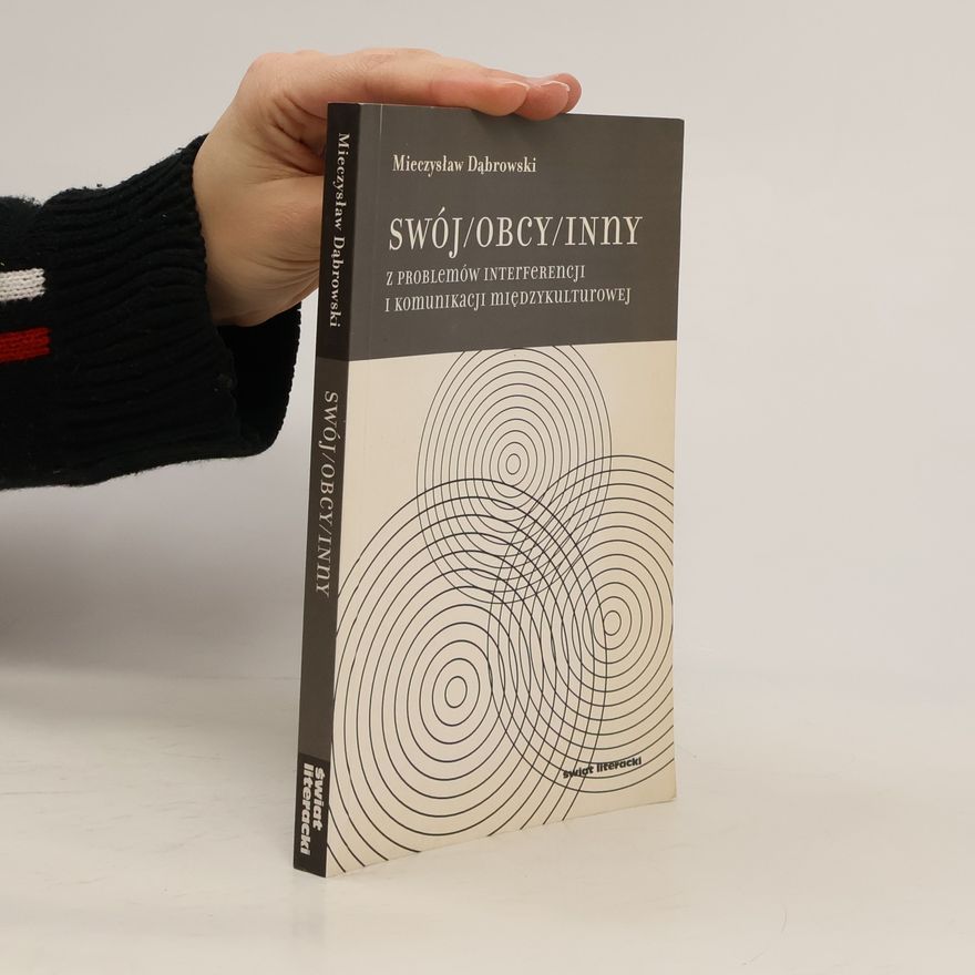 Mieczysław Dabrowski Swój/Obcy/INny