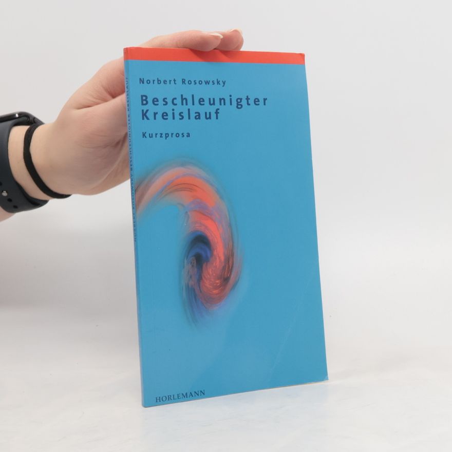 Norbert Rosowsky Beschleunigter Kreislauf