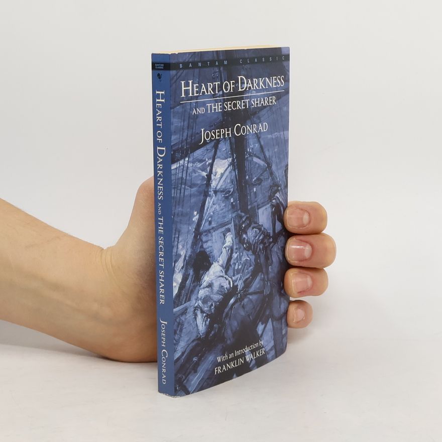 Joseph Conrad Heart of Darkness and The Secret Sharer